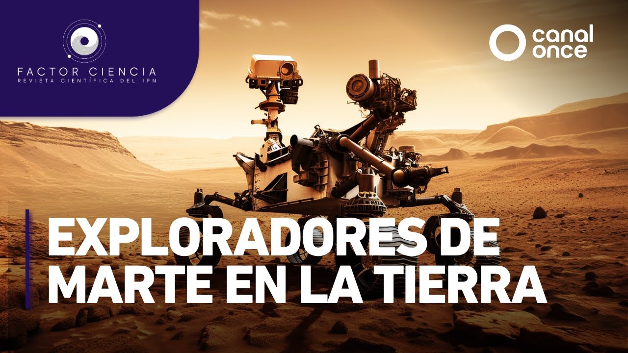 Factor Ciencia - Exploradores de Marte en la Tierra - YouTube
