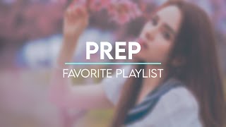 PREP - Favorite Playlist (Marina Pop from the future)