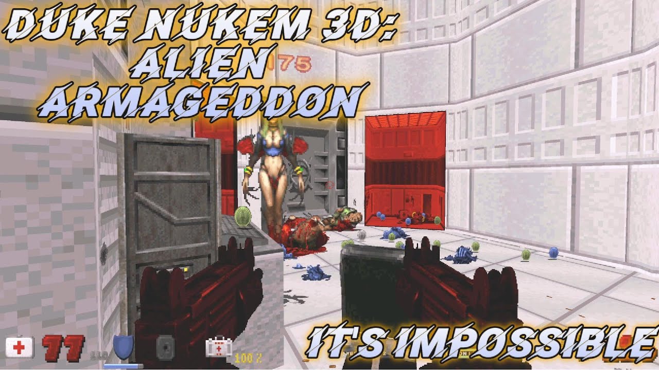 Duke Nukem 3D Alien Armageddon It's Impossible YouTube