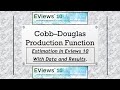 Cobb Douglas Production Function in Eviews 10 || Estimation and Interpretation || Econometrics.