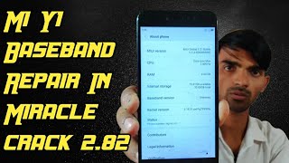 Mi Y1 Baseband Unknown Repair In Miracle Crack  2.82 #Mobile Engineering