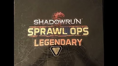 SHADOWRUN SPRAWL OPS  LEGENDARY Edition Unboxing