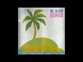 Mr Island Hawaii Official Audio