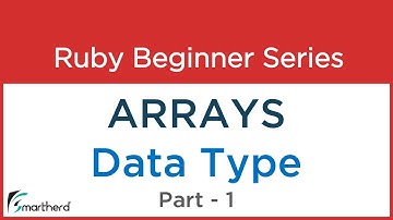 #33 Ruby Tutorial : Arrays and its Fundamentals with codes