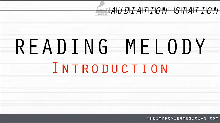 Introduction to Reading Melody
