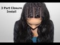 How To Install A 3 Part Closure + Braid Pattern