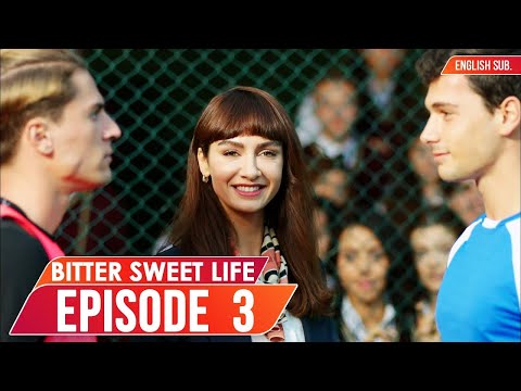 Bitter Sweet Life - Episode 3 (English Subtitles) | Hayat Bazen Tatlidir