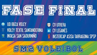 Fase Final SM2 - Instercap Asisa Tarragona SPSP - Textil Santanderina