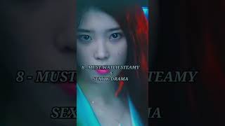 8 MUST WATCH K-DRAMA STEAMY and Sexy شوورتkpop shutdown