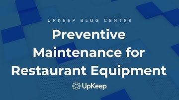 Top Preventive Maintenance Tasks for Restaurant Kitchen Equipment: Keep Your Restaurant Running