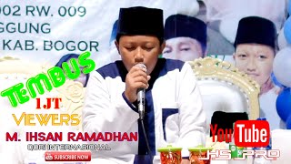 M.IHSAN RAMADHAN (JUARA SATU QORI INTERNASIONAL) 2021