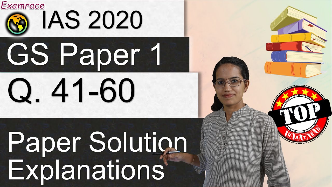 IAS Prelims GS Paper 1 - 2020 Solutions, Answer Key & Explanations Part 3 (Q. 41 to 60) Part 3 of 5
