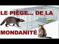 Le pige de la mondanit