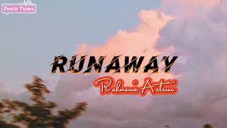 Rahmania Astrini - Runaway (Lirik musik terjemahan)