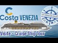 CRUISE SHIP TOUR / VISITE DU COSTA VENEZIA