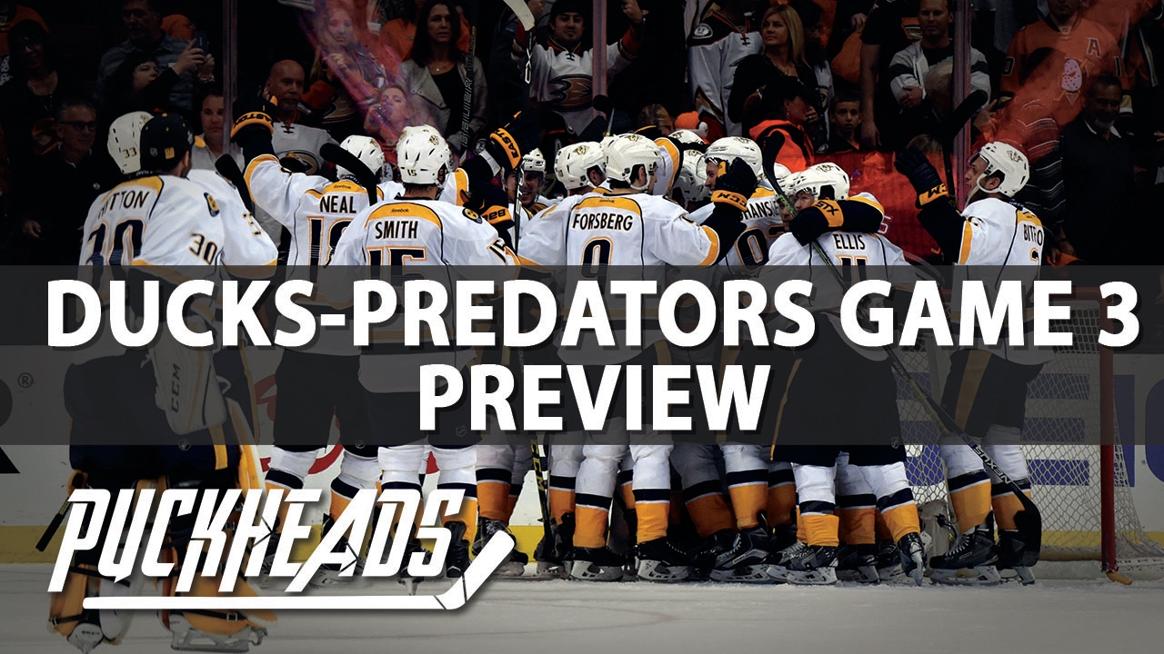 NHL Picks DucksPredators Game 3 Preview PuckHeads YouTube