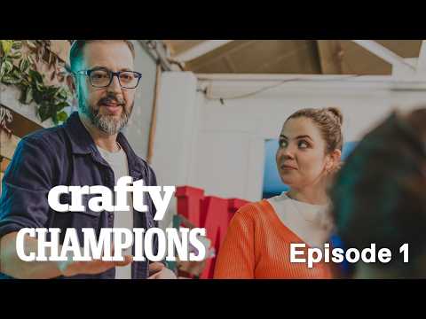 Crafty Champions: Episode 1