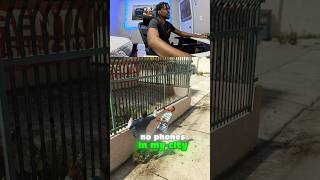 NO PHONES IN MY COUNTRY #gta5 #gta #gtafunny