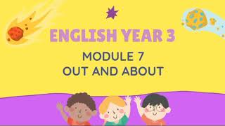 ENGLISH YEAR 3 : MODULE 7 (SING A SONG PAGE 65)