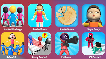 Survival Game, Sugar Candy, K Run 3D, Candy Survival, Survival Challenge, RedGreen, 456 Survival