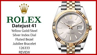 ▶Rolex Datejust 41 Yellow Gold/Steel Silver Index Dial Fluted Bezel Jubilee Bracelet 126333 - REVIEW