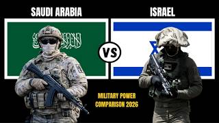 Saudi Arabia vs Israel Military Power 2026 | Who Is Stronger?