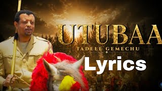 Tadele Gemechu - Utubaa - New Oromo  Music 2026