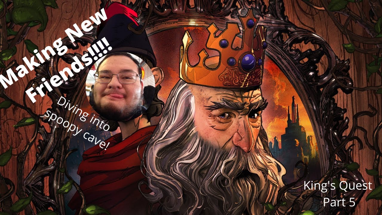 Descent Into Spoopy Cave! King's Quest Part 5