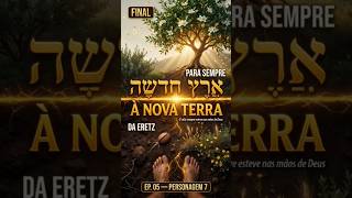 Da Terra que Emergiu à Nova Terra que Virá — O Ciclo Completo