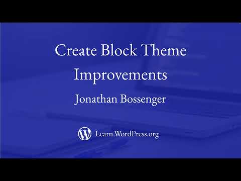 Create Block Theme Improvements
