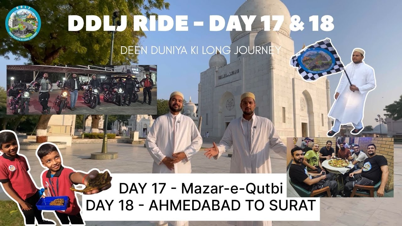 Day 17 & 18 | Ahmedabad Ziyarat Tour & Journey to Surat | DDLJ - Deen Duniya Ki Long Journey