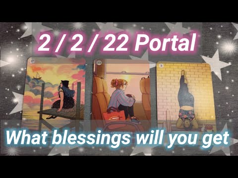 2/2/22 Portal blessings and changes for you ❤️☯️⭐?