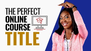 How To Name An Online Course: 6 POWERFUL TIPS Explained (➕ 5 NAMING STYLES You Can Try)!