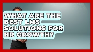 What Are The Best LMS Solutions For HR Growth? - Legal And HR SaaS Stack