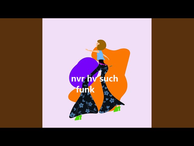 nvr hv such funk