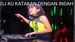 DJ KU KATAKAN DENGAN INDAH // BASS SUPER WOOFER