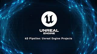 4D Pipeline: Unreal Showreel 2026