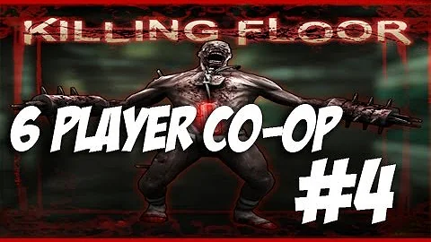 Killing Floor 6 Player Co-op w/ Riley, Kade, Jake, Jimmy, and Tyler Part 4