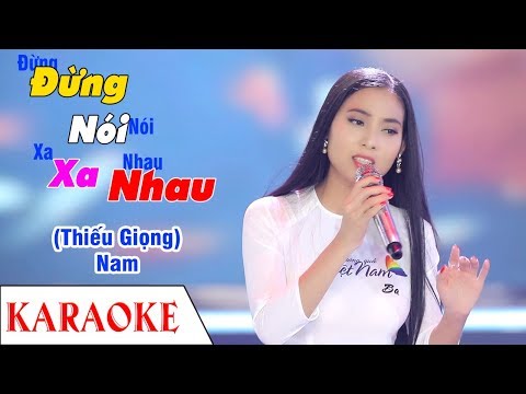 [ KARAOKE ] Đừng Nói Xa Nhau 