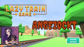 Lazy Train Game - Angezockt - Idle game #lazytraingame #keymailer