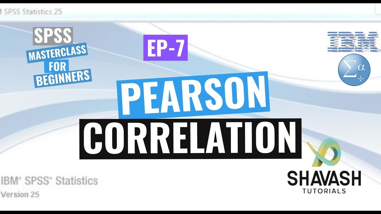 SPSS - MasterClass for Beginners: Ep. 7 - How to perform Correlation in ...