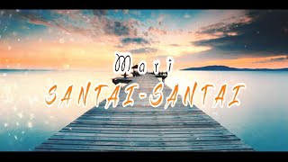 Download lagu Mari Santai-santai_dj Qhelfin   Lirik  mp3