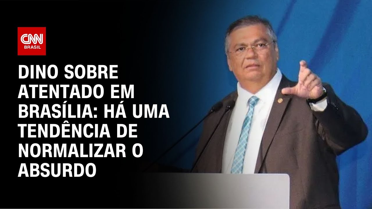 Normalizar Dino sobre atentado em Brasília: Há uma tendência de normalizar o ...