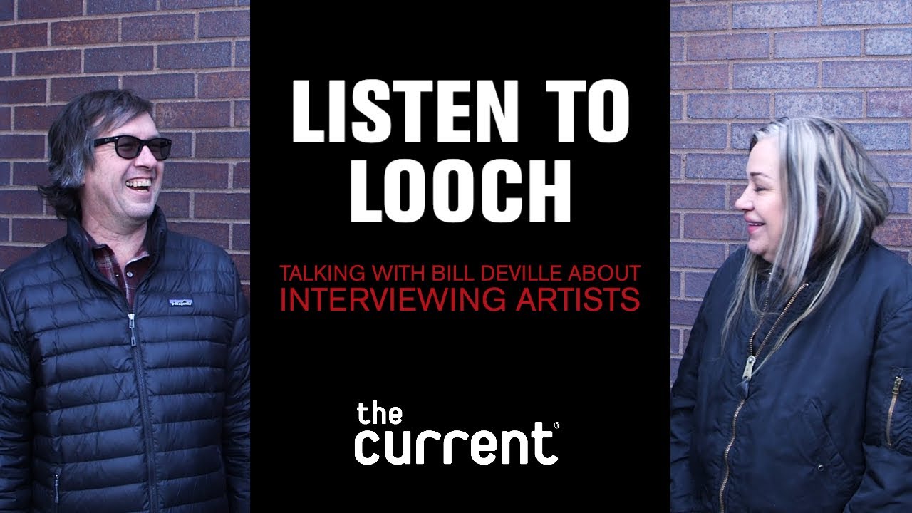 Listen to Looch: talking interviews with Bill Deville