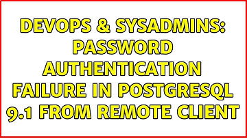 DevOps & SysAdmins: Password authentication failure in PostgreSQL 9.1 from remote client