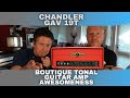 Chandler gav 19t  boutique guitar amp awesomeness