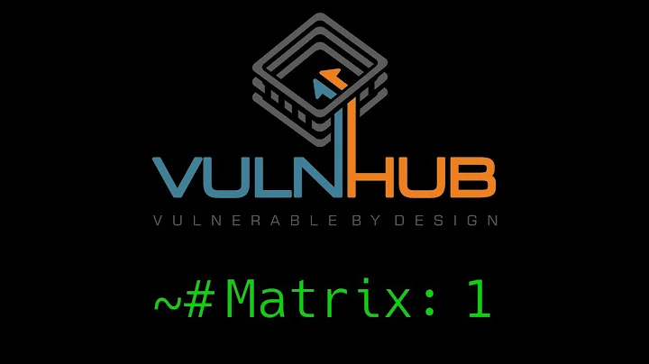 VulnHub CTF Walkthrough - Matrix: 1