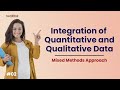 Synergy Unleashed: Integration of Quantitative and Qualitative Data Revealed!