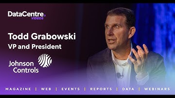 Building the Sustainable Data Centres of the Future | Todd Grabowski, Johnson Controls