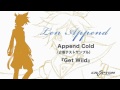 鏡音レンAppend Cold 『Get Wild』